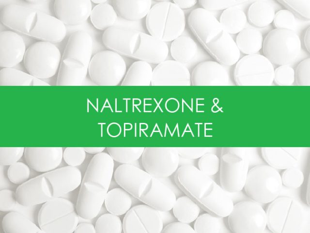 NALTREXONE & TOPIRAMATE